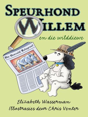 cover image of Speurhond Willem en die wilddiewe